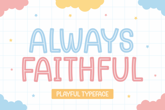 Always Faithful: Adding Bold, Inline Personality to Your Designs