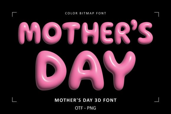 Mothers Day 3D: A Color Font for Heartfelt Designs