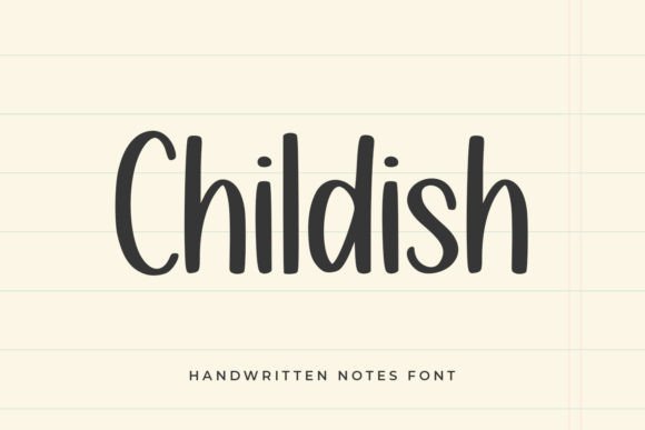 Why Childish is Your Next Go-To Handwritten Font